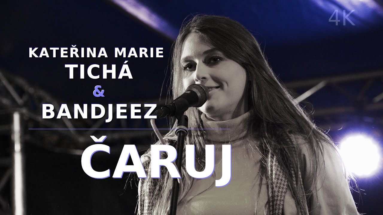 Kateřina Marie Tichá & Bandjeez - ČARUJ (Ostrava 2021)
