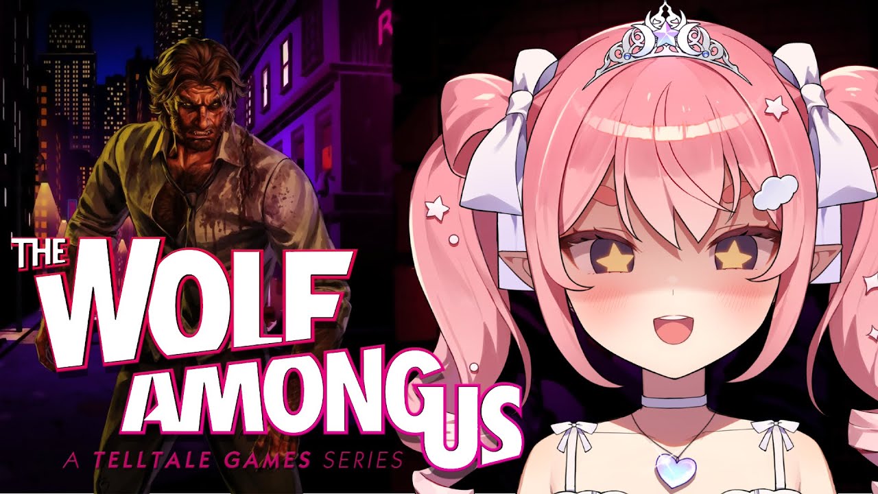 game start! 【The Wolf Among Us】 AWOOOOOOOO