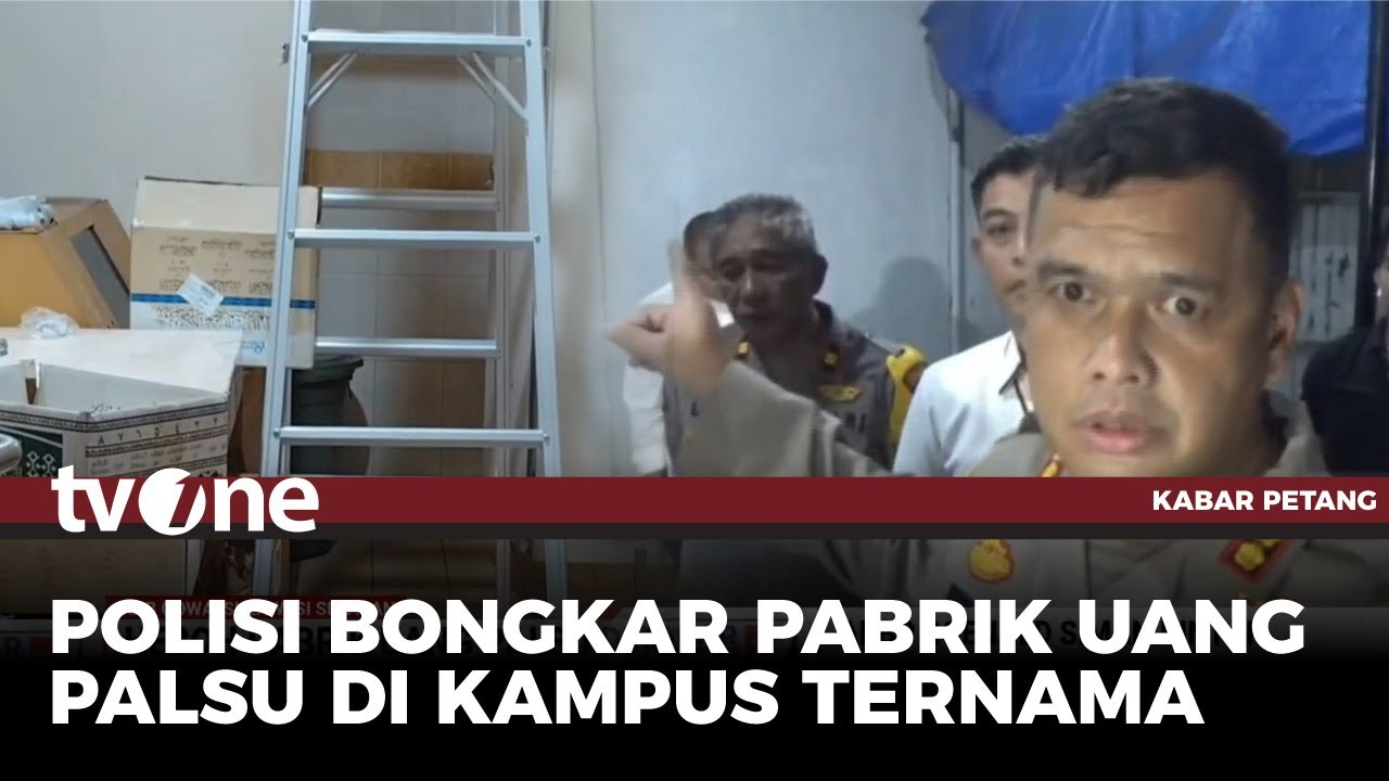 Penelusuran Pabrik Uang Palsu di Kampus, Polisi Tetapkan 15 Orang Tersangka | Kabar Petang tvOne
