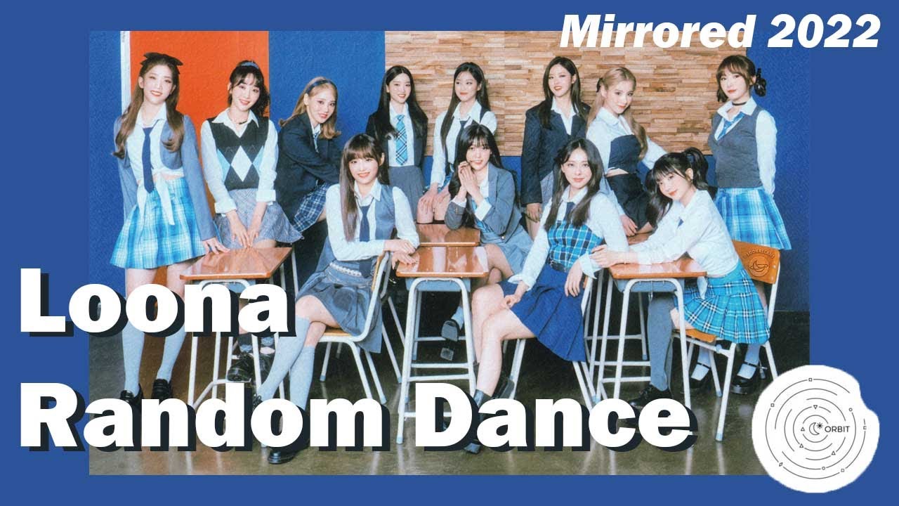 LOONA RANDOM DANCE 2022 MIRRORED!! Orbit challenge