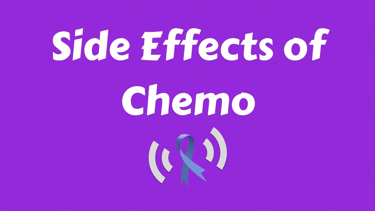 Side Effects of Chemo for Colon Cancer