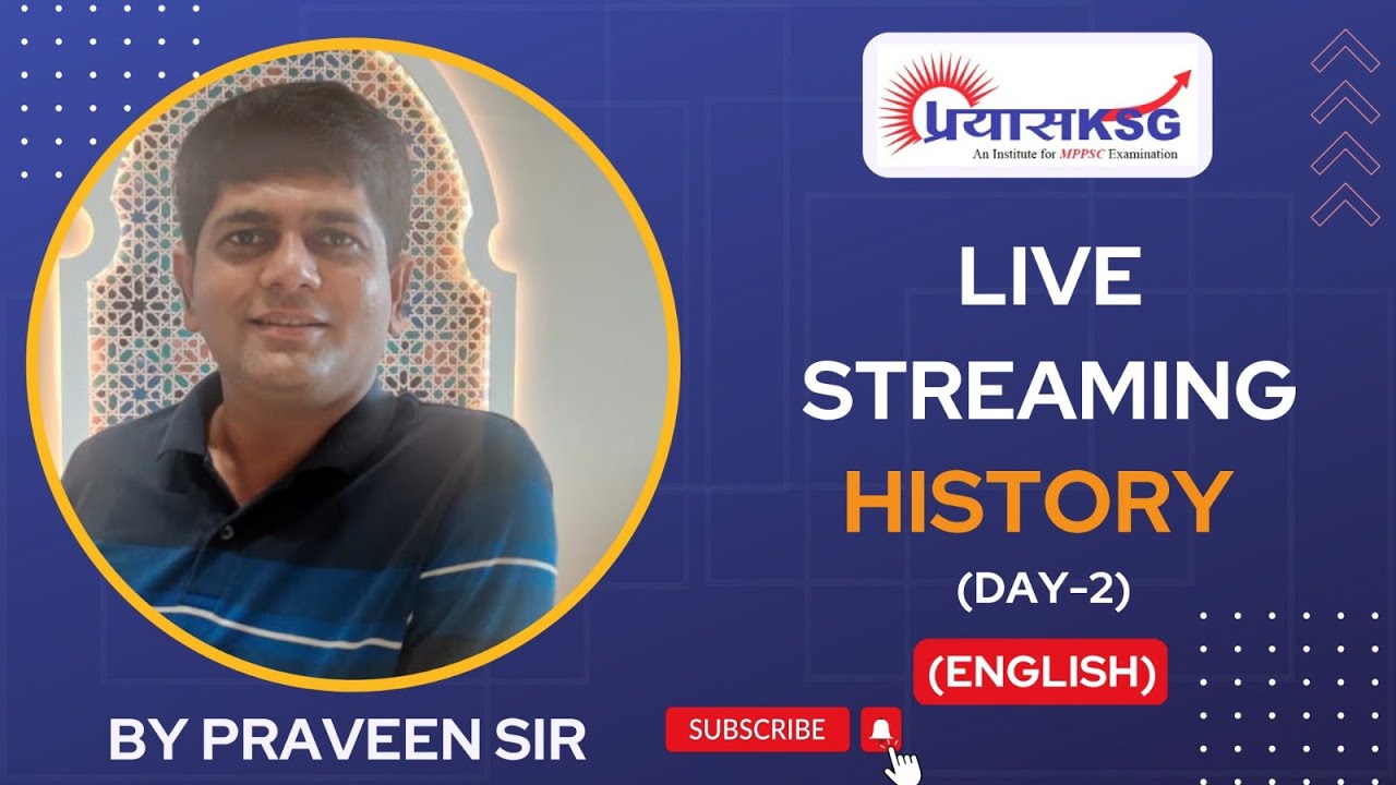 History in English by Praveen Sir (Day 2), MPPSC Prelims 2022 Online Class | PrayasKSG
