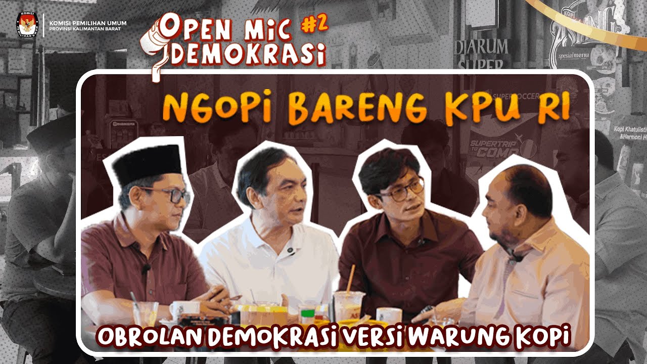 OPEN MIC DEMOKRASI - OBROLAN DEMOKRASI VERSI WARUNG KOPI #2