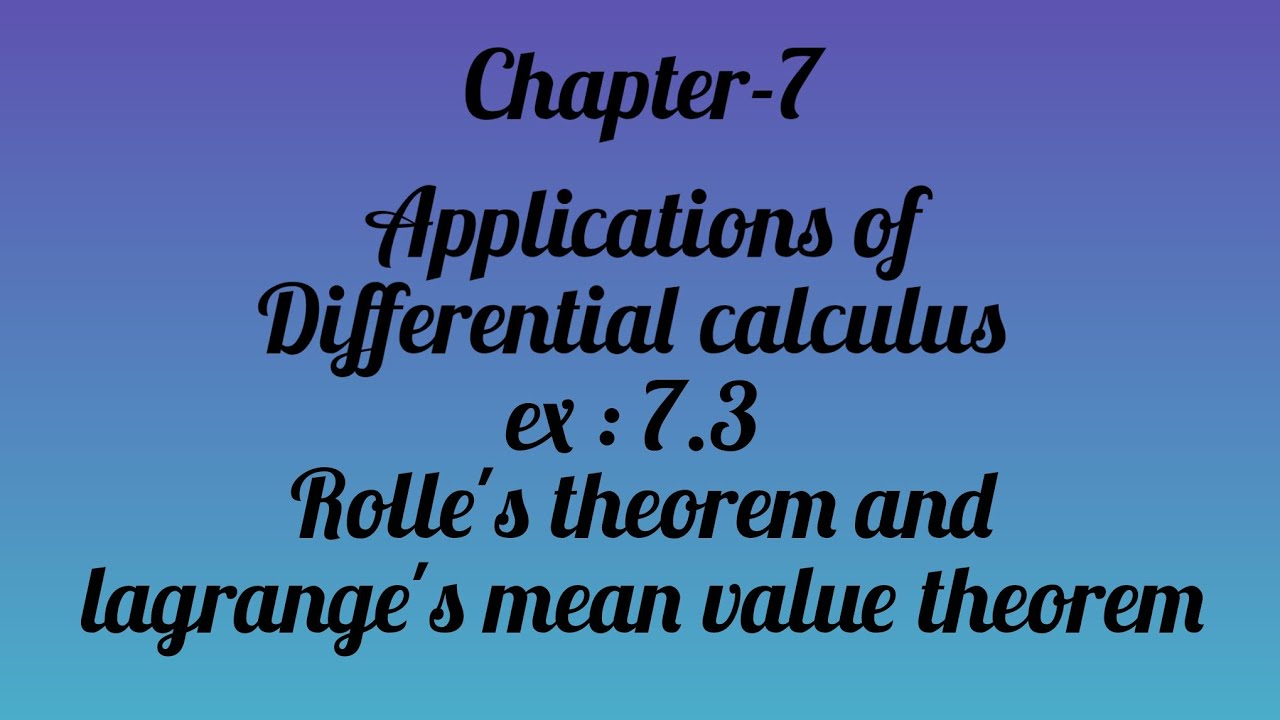 12th maths exercise : 7.3 concepts about rolle's and lagrange's mean value theorem 
