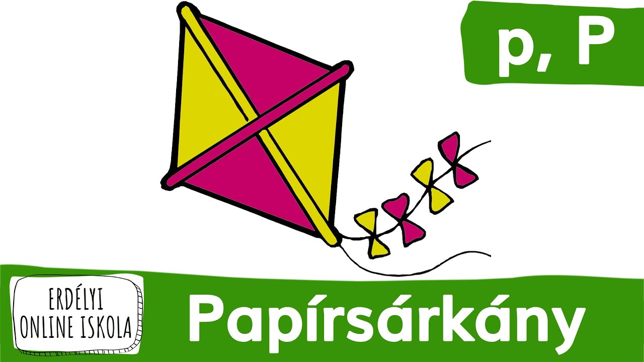 A P betű. Bartos Erika: Papírsárkány