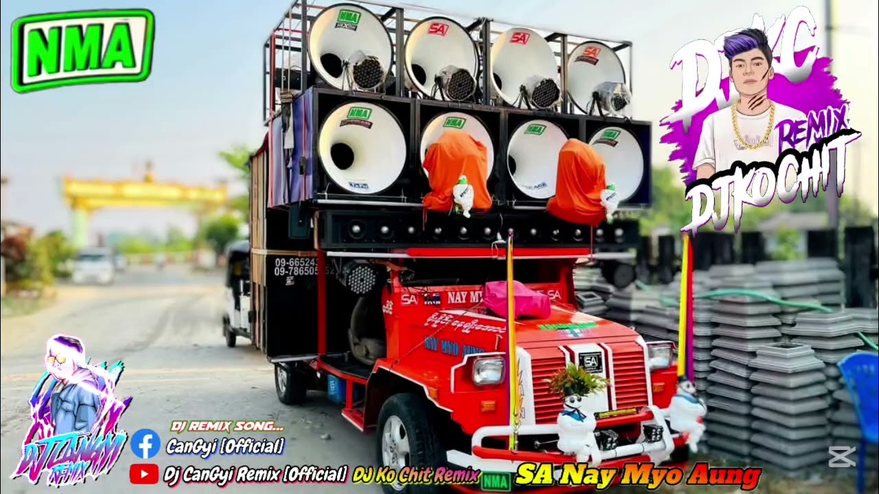 𝘿𝙅-𝙆𝙤𝘾𝙝𝙞𝙩 𝙍𝙚𝙢𝙞𝙭2025အသစ်🔊💃💃​💃SA Nay Myo Aung😍လော်သံကြမ်းကြမ်းလေး𝘽𝙖𝙨𝙨မြူးမြူးလေး😍𝘿𝙅-𝘾𝙖𝙣𝙂𝙮𝙞 𝙍𝙚𝙢𝙞𝙭