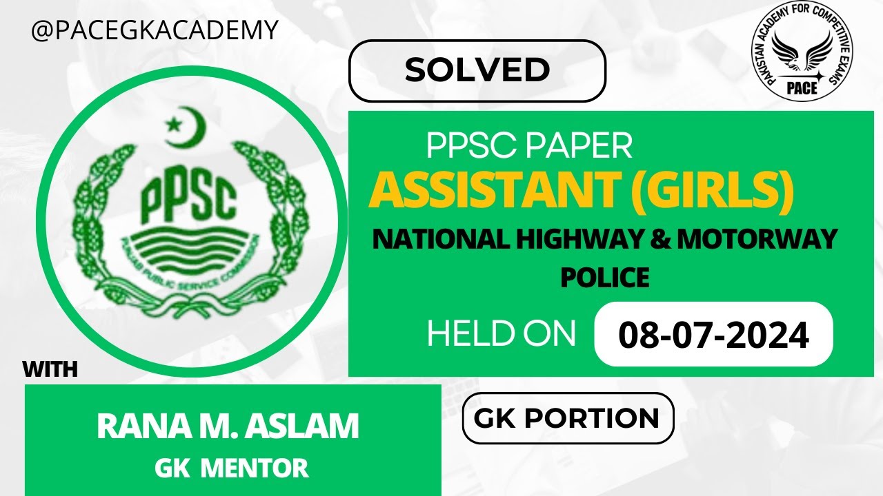 National Highway and  Motorway Police Girls assistant Complete Solved paper held on 8 July 2024
