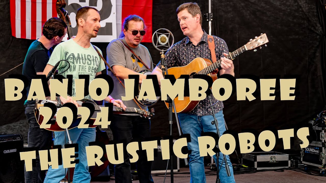 Banjo Jamboree 2024 | The Rustic Robots 🤖 🤖🤖🤖