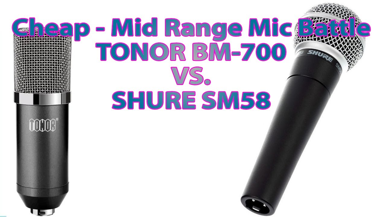 Cheap vs Mid-Range Vocal Mic Battle. Tonor BM-700 vs. Shure SM58.  Both were less than $100.