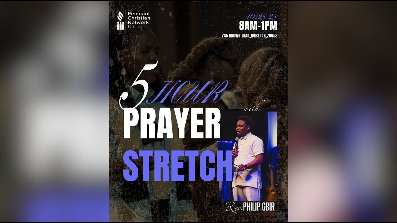 RCN DALLAS TX || 5 HOUR PRAYER || REV. PHILIP GBIR || OCT 25, 2025