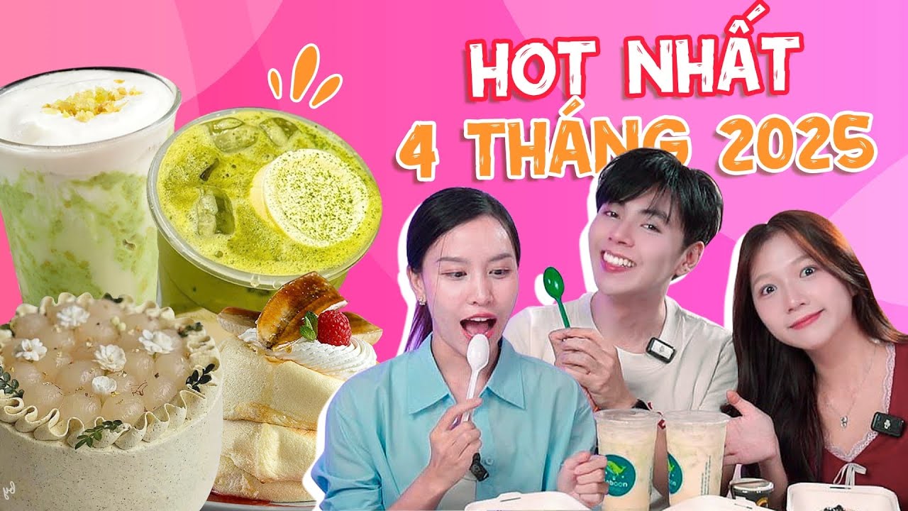 Top 4 m&oacute;n HOT NHẤT đầu năm 2025: Matcha đậu hũ, B&aacute;nh m&acirc;y, B&aacute;nh olong Nh&agrave;i Nh&atilde;n 🍵🥞🎂