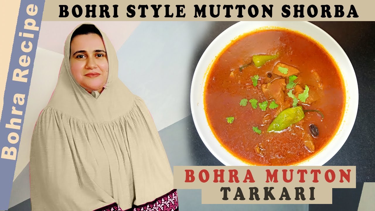 Bohra Style Gosht Tarkari l Mutton shorba Curry  @BohraRecipe