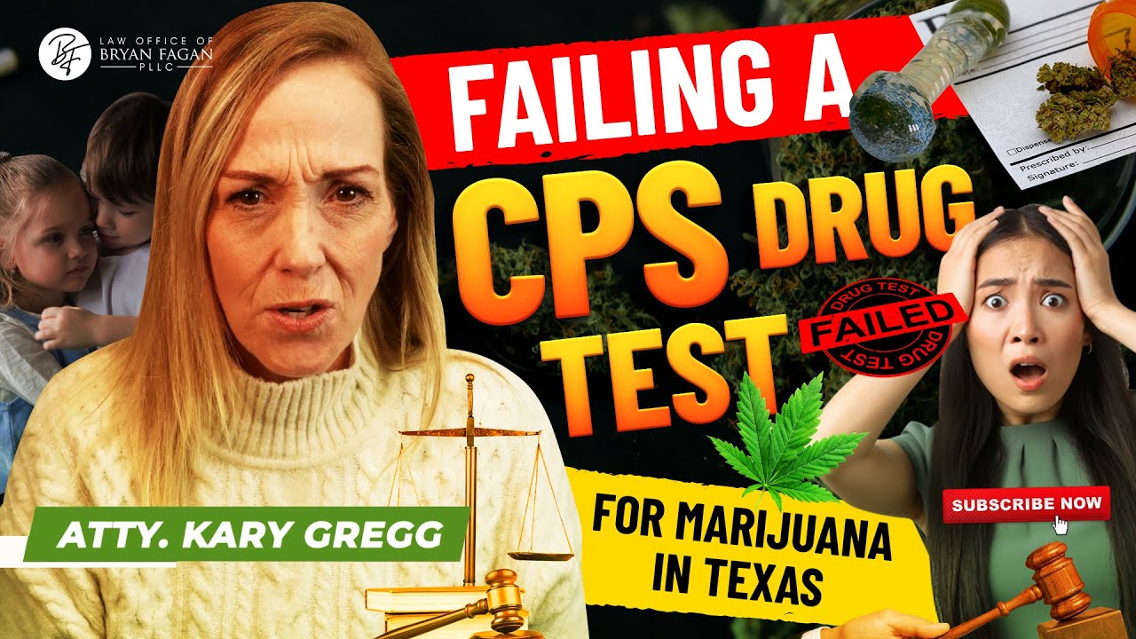 Failing a CPS Drug Test for Marijuana in Texas