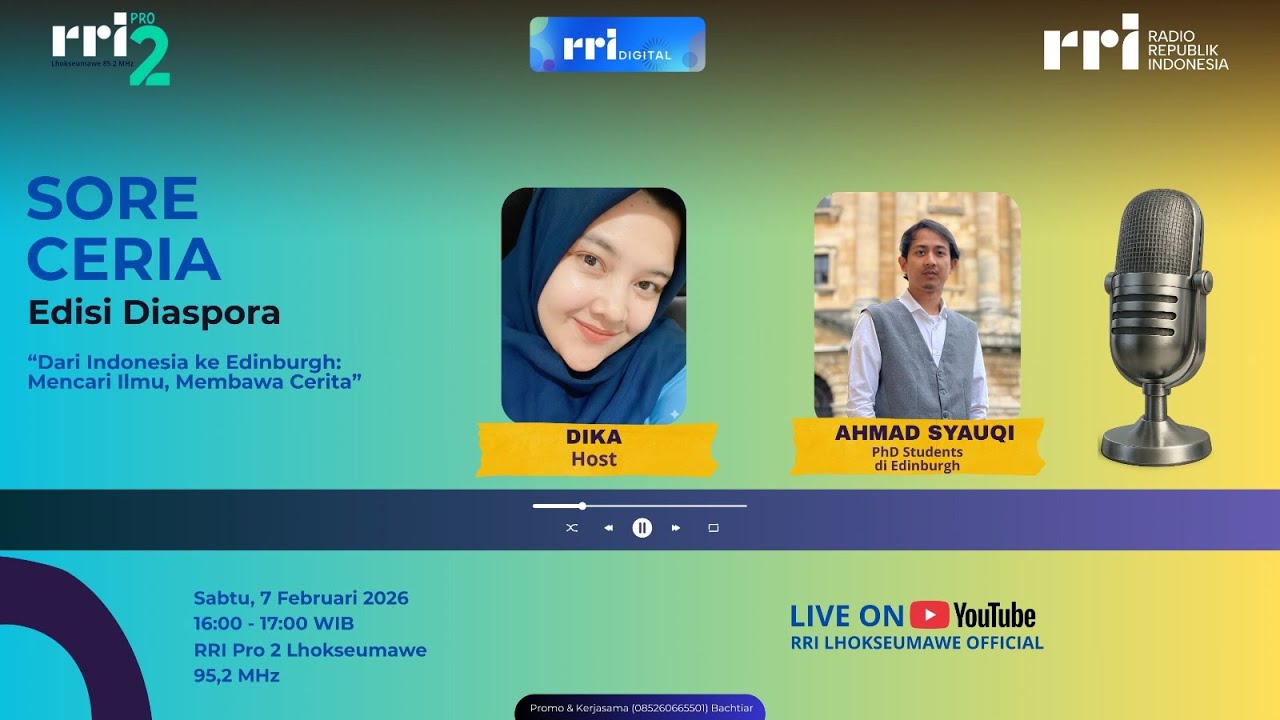 SORE CERIA - DARI INDONESIA KE EDINBURGH : MENCARI ILMU, MEMBAWA CERITA