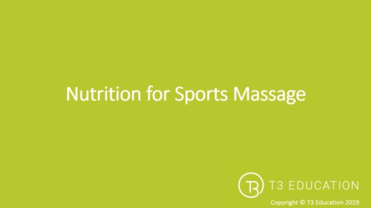 Sports Massage Theory: Nutrition for Sports Massage Therapists