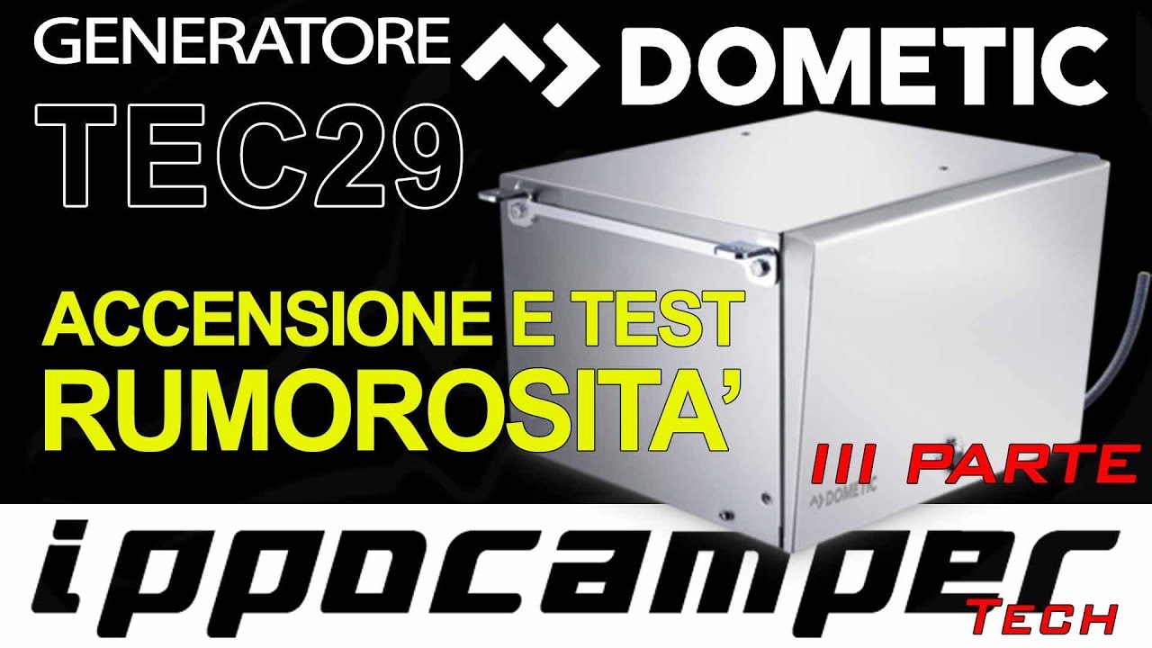GENERATORE DOMETIC TEC 29 Accensione e TEST Rumorosità