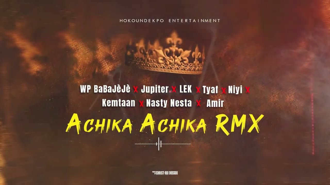 WP BaBaJèJè X Jupiter X Lek X Tyaf X Niyi X Kemtaan X Nasty Nesta X Amir (Achika Achika) RMX