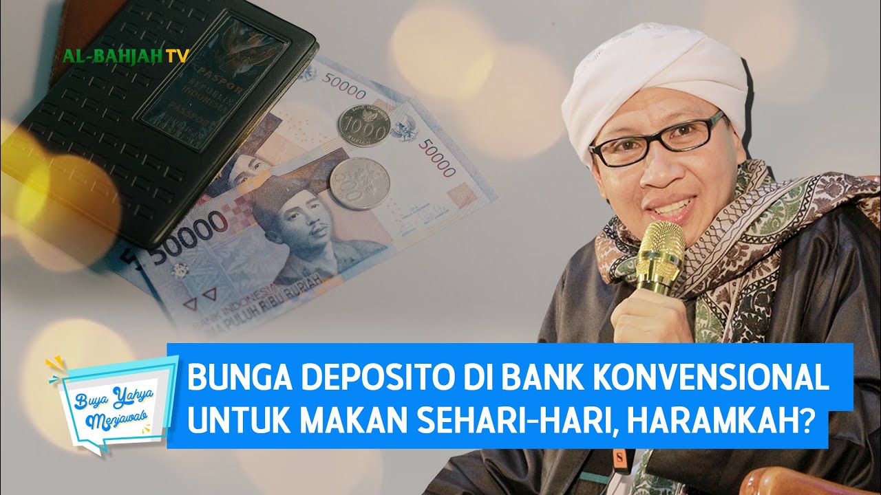 Bunga Deposito di Bank Konvensional Untuk Makan Sehari-hari, Haramkah? | Buya Yahya Menjawab