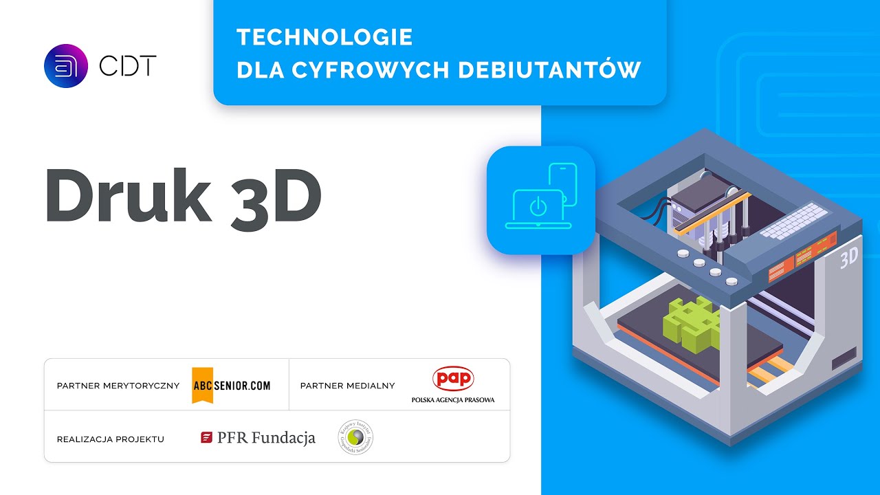 Druk 3D - Aplikacje dla Cyfrowych Debiutant&oacute;w #36