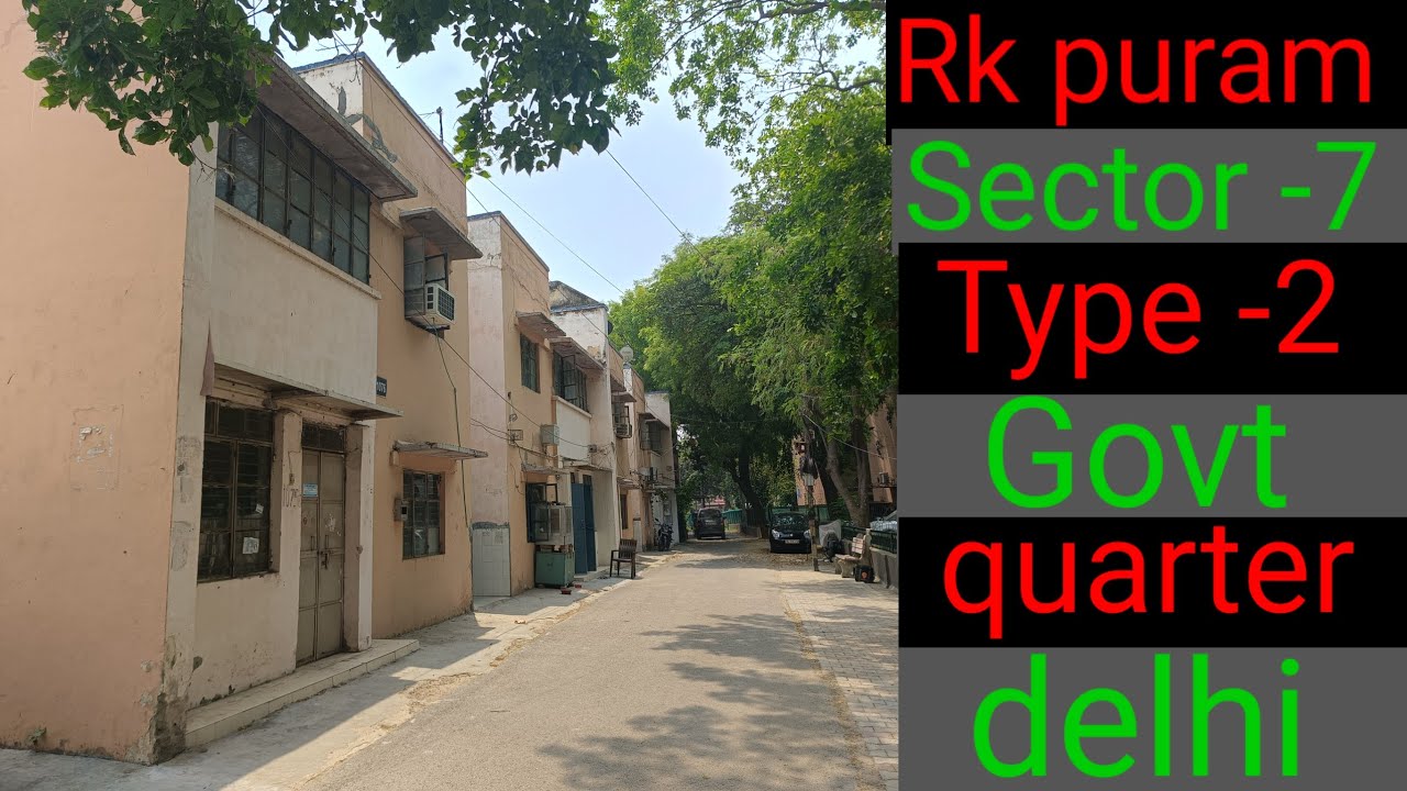 rk puram sector 7 type 2 | delhi central government quarters | rk puram type 2 quarters | delhi |