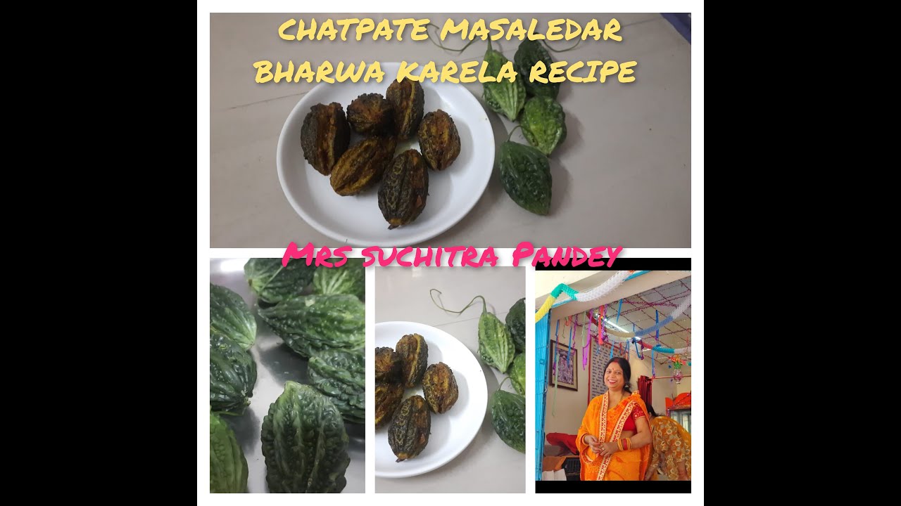 चटपटे मसालेदार भरवा करेला बनाने की विधि | भरवां करेले - Bharwa karela Recipe |Stuffed karela Recipe|