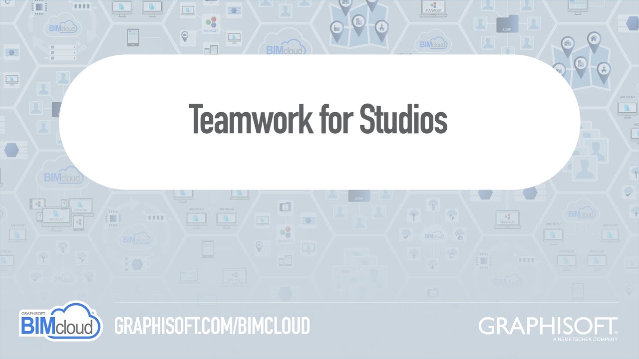 BIMcloud 2018 - Teamwork for Studios