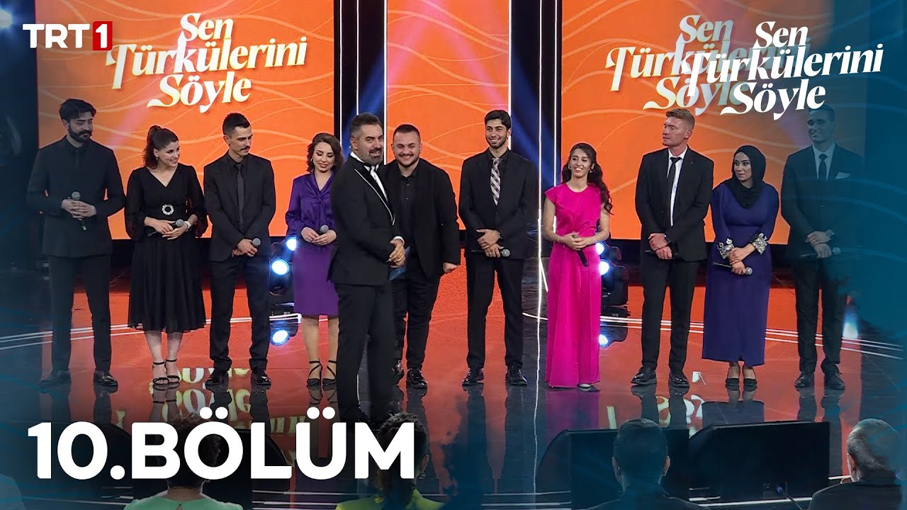 Sen T&uuml;rk&uuml;lerini S&ouml;yle 10. B&ouml;l&uuml;m (S&uuml;per Final) @trt1