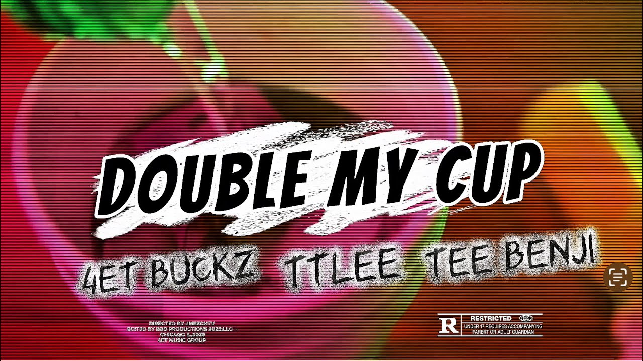 DOUBLE MY CUP - 4ET BUCKZ - TTLEE - TEE BENJI