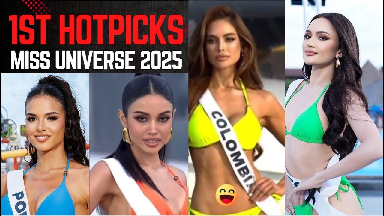 MISS UNIVERSE 2025| 1ST HOTPICKS BASED ON THEIR SWIMSUIT WALK, BEAUTY AND PERSONALITY