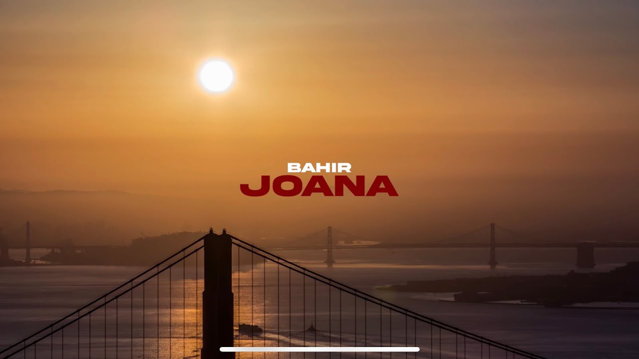 BAHIR - JOANA (OFFICIAL VIDEO) #🥀