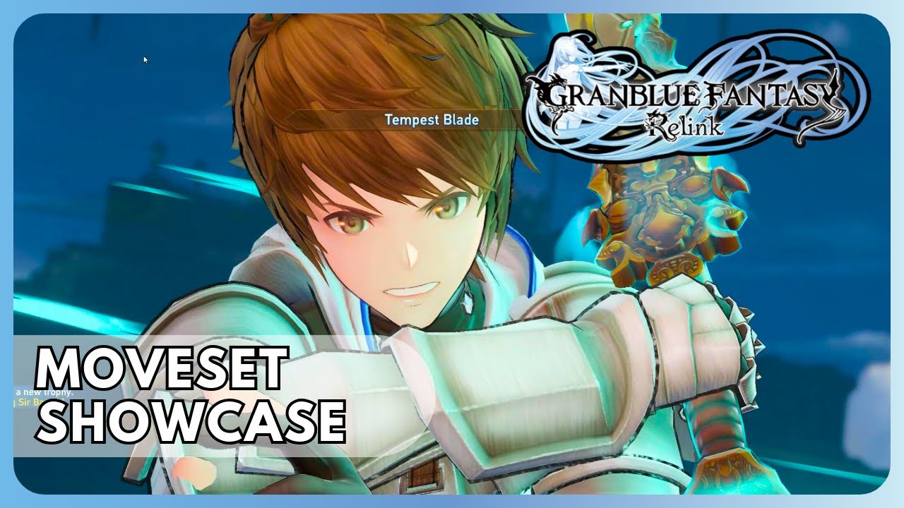 Gran & Djeeta All Moveset ,Skills & Skybound Arts | Granblue Fantasy Relink