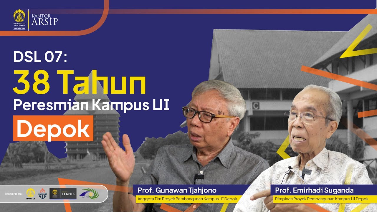 38 Tahun Kampus UI Depok | DSL 07