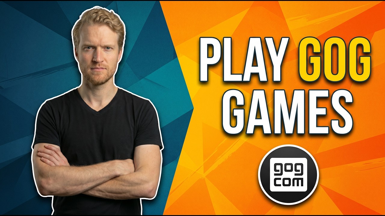 How To Play GOG Games (Easy Guide)