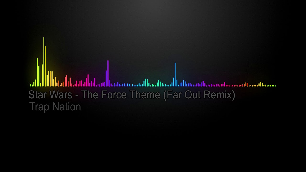 Star Wars - The Force Theme (Far Out Remix) [BASSBOOSTED]