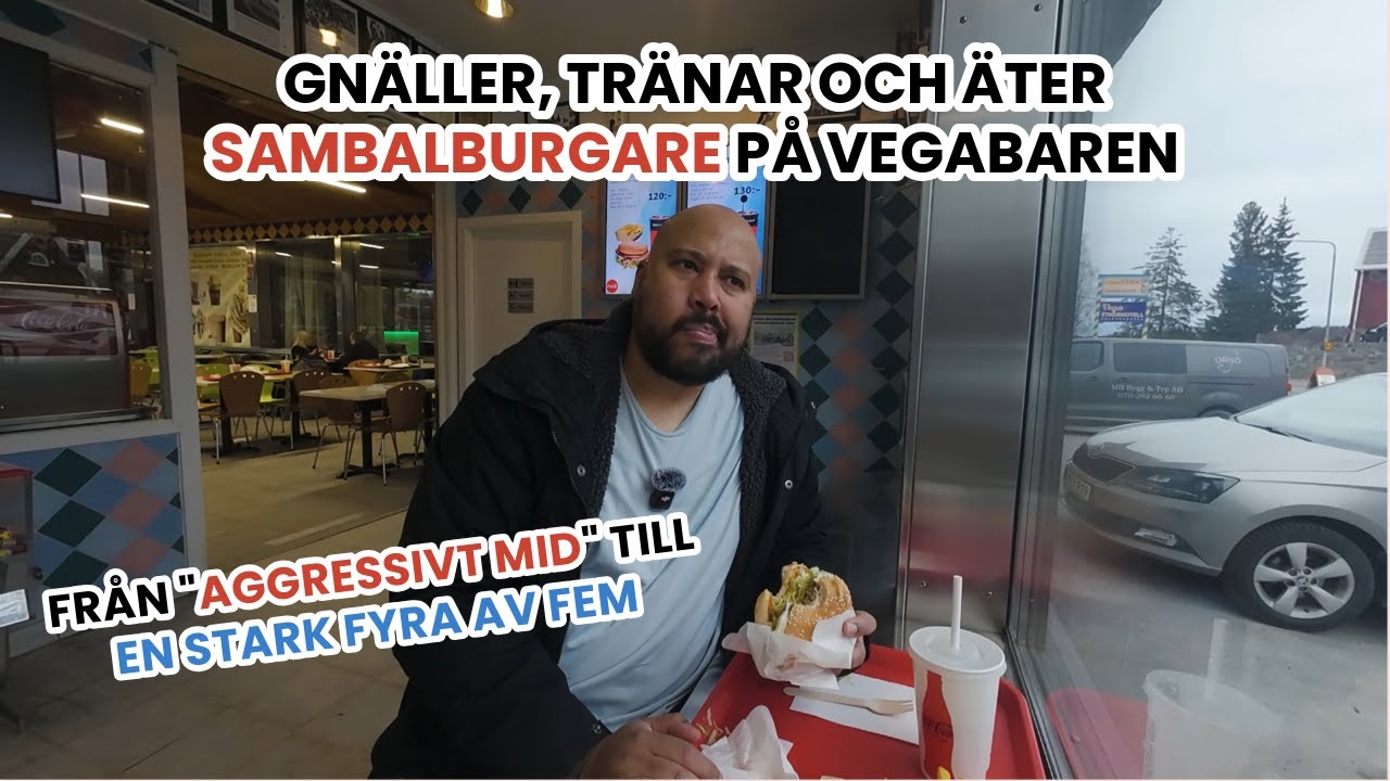 Gnäller, går och tränar och vargar i mig en sambalburgare på Vegabaren