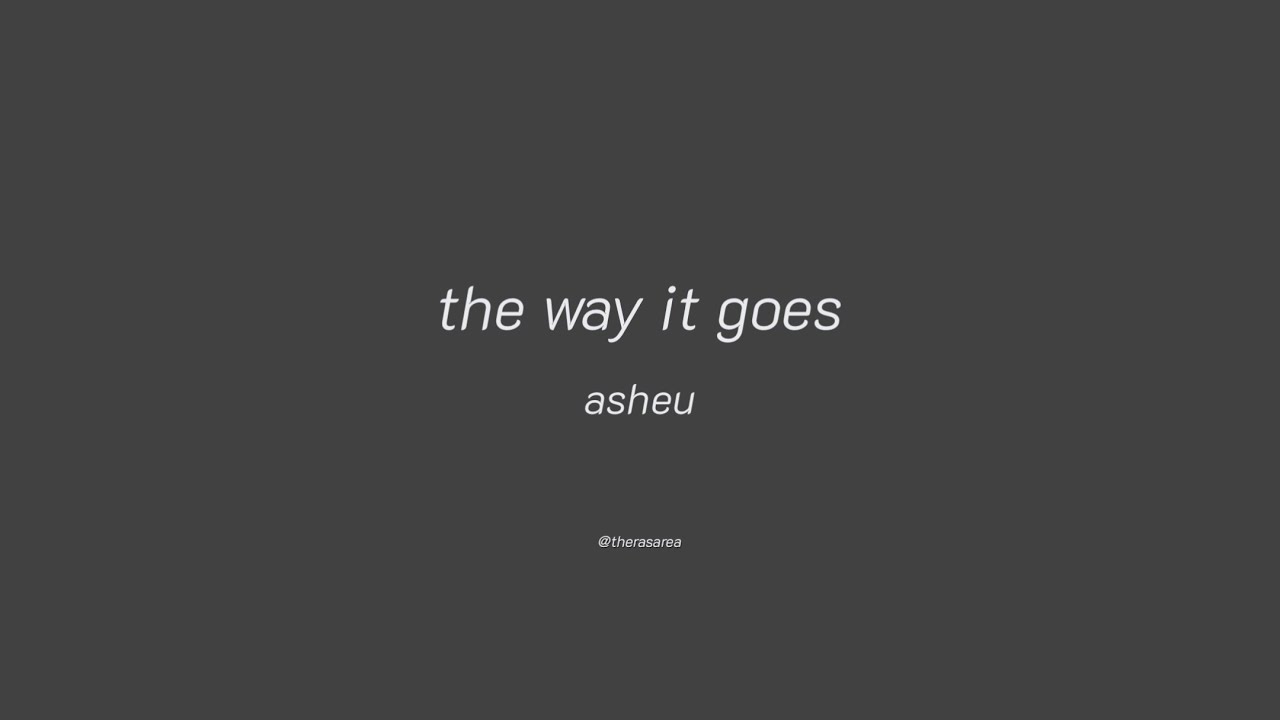 [THAISUB/แปลไทย] asheu - the way it goes