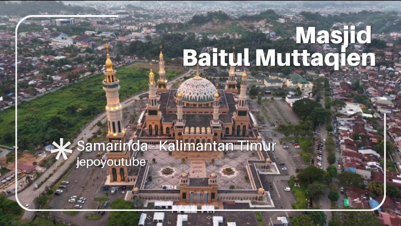 Masjid Baitul Muttaqiem, Samarinda - Kalimantan timur