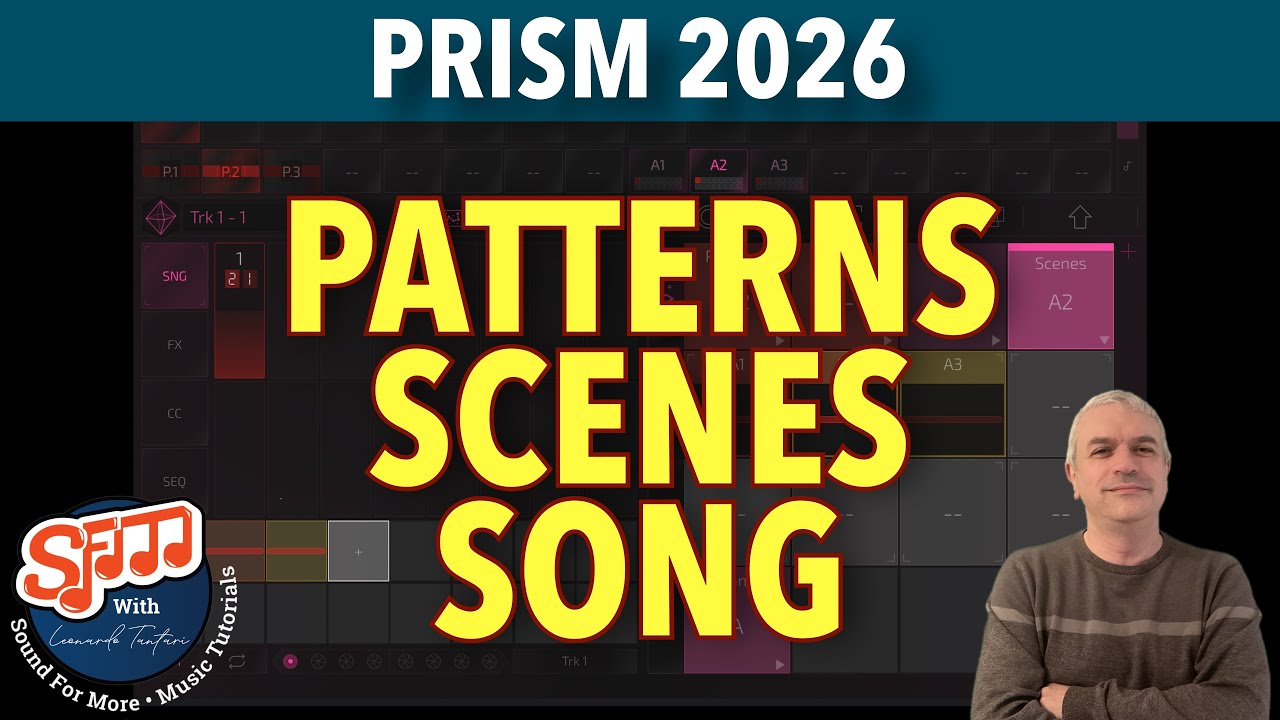 Prism Midi Sequencer 2026 - Tutorial 5: Intro to Patterns, Scenes and Song