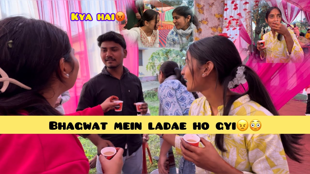 Bhagwat mein ladae ho gyi😳|| Day-2