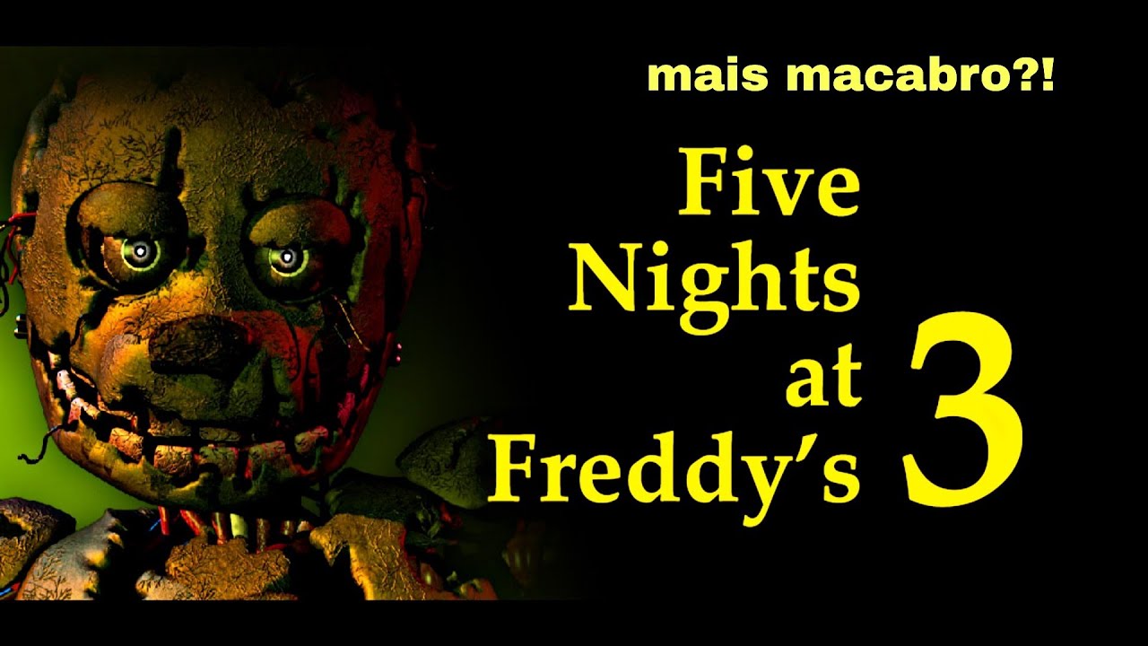 Joguei o tão bizarro fnaf3 