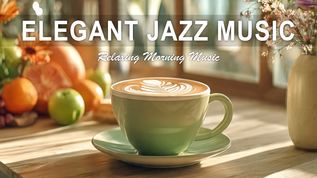 Elegant Jazz Music ☕ Warm Coffee Jazz for Relax, Focus & Cozy Moments