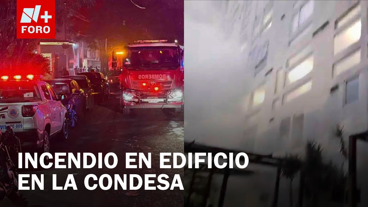 Incendio en departamentos de la Condesa moviliza a bomberos; desalojan edificio - Las Noticias