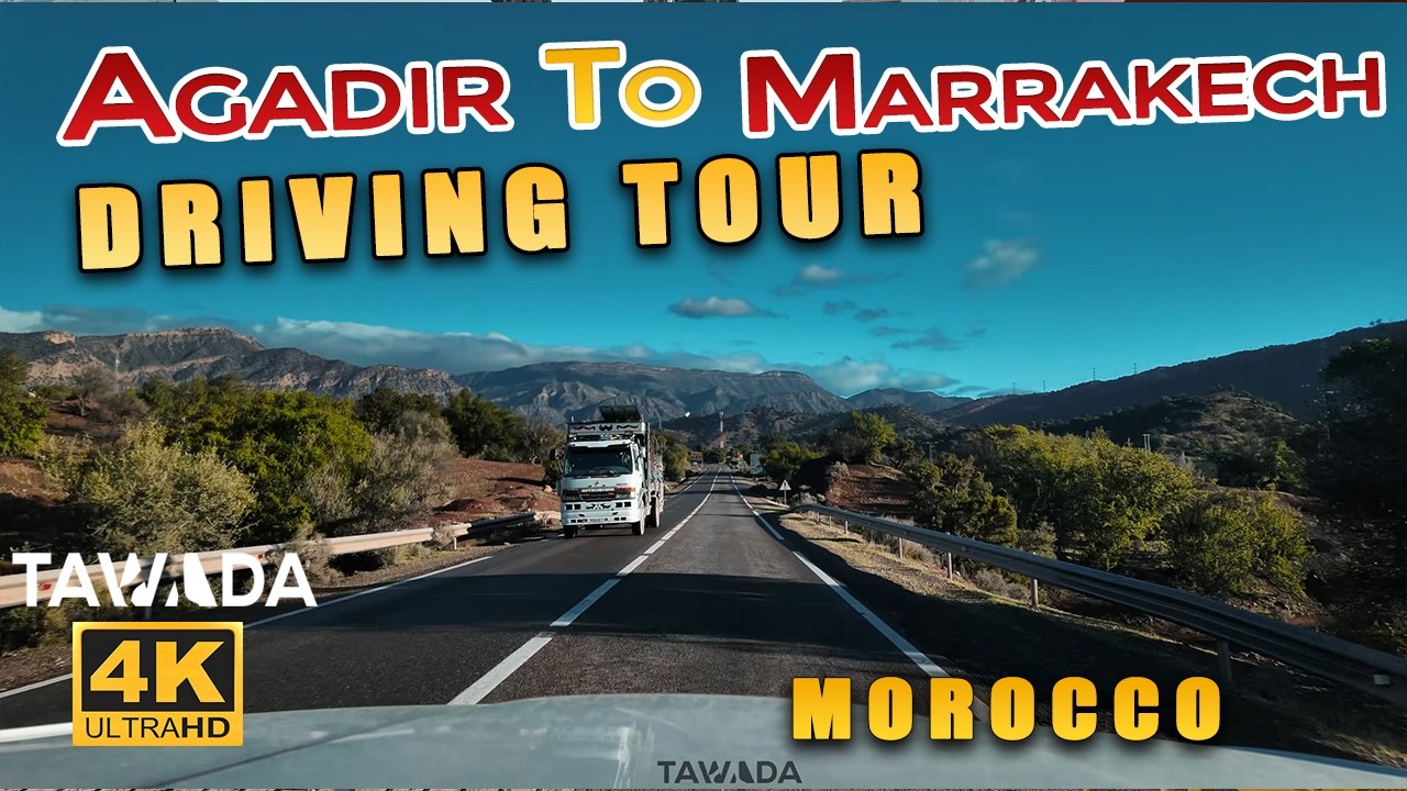 Agadir to Marrakech city 4K UHD driving tour - MOROCCO