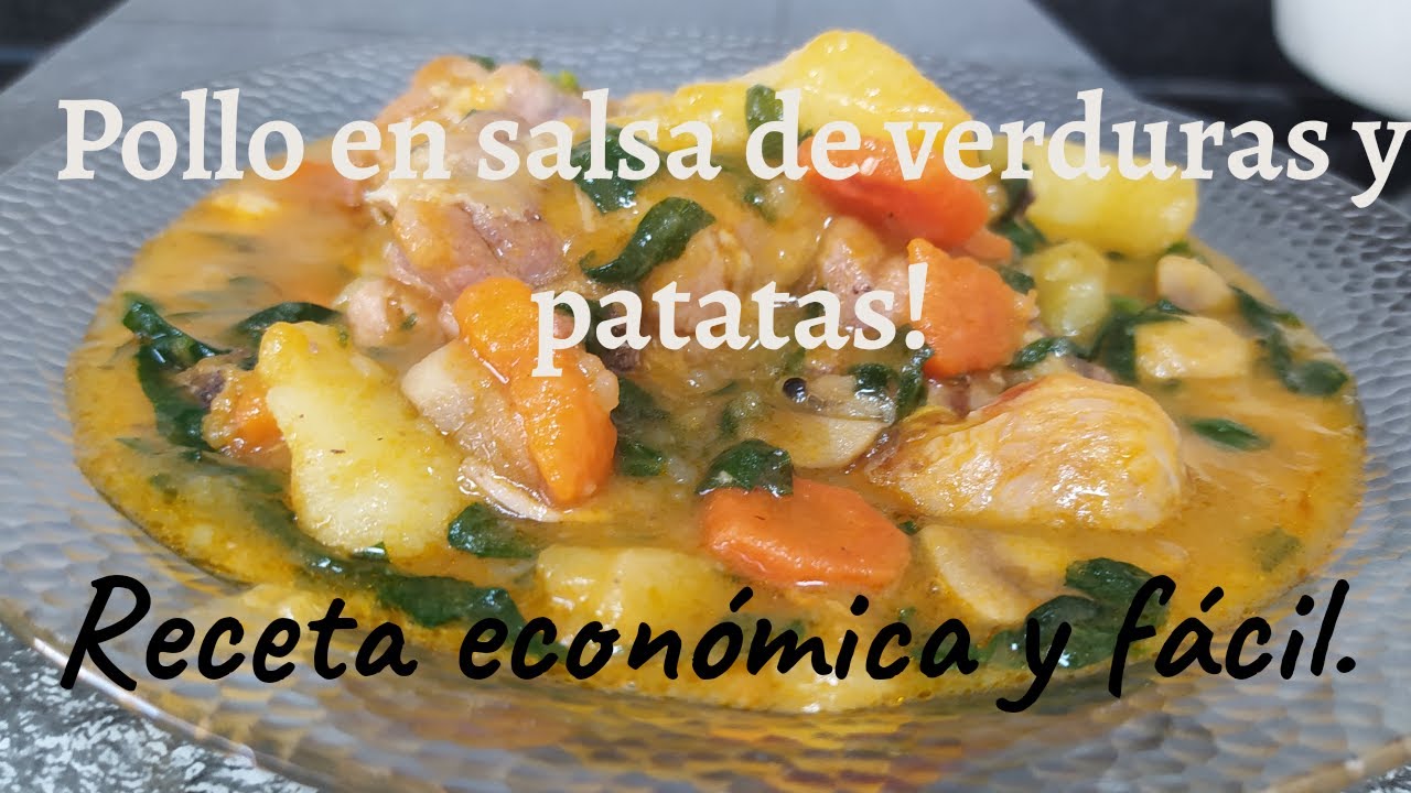 Pollo en salsa de verduras y patatas. Receta casera, fácil y económica.