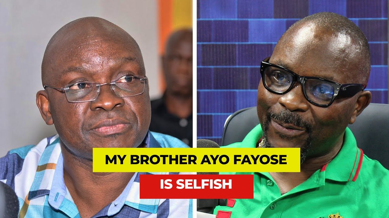 My Brother is Selfish – Isaac Fayose Speaks on Sour Relationship Over Ekiti Governorship