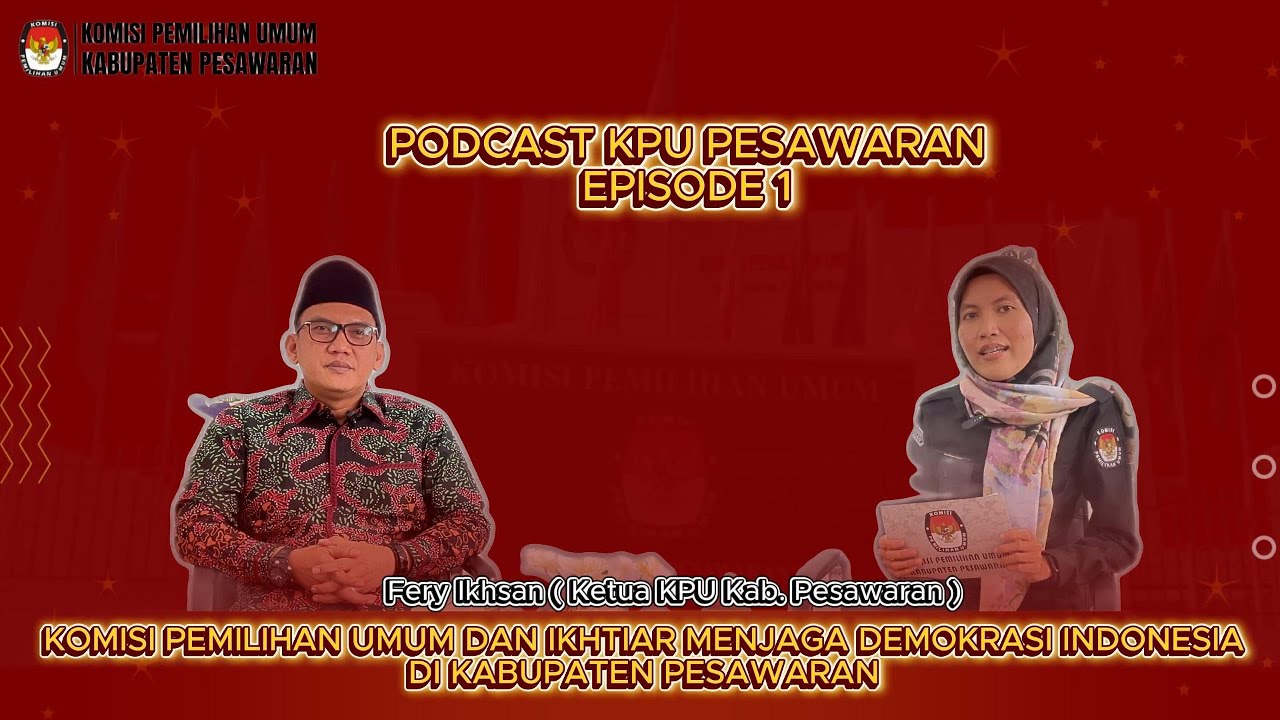 || EPISODE 1 || KPU Dan Ikhtiar Menjaga Demokrasi Indonesia Di Kabupaten Pesawaran