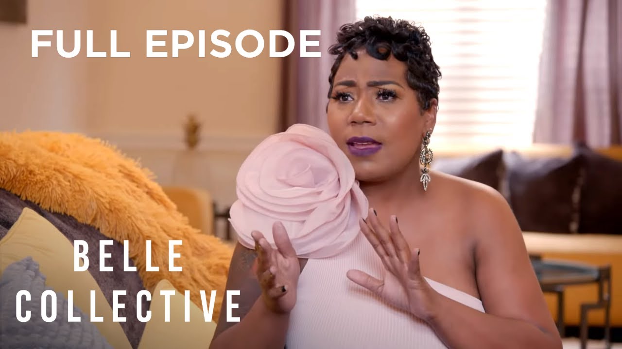 Belle Collective S1 E3 'Sisters in the Struggle' | Full Episode | OWN