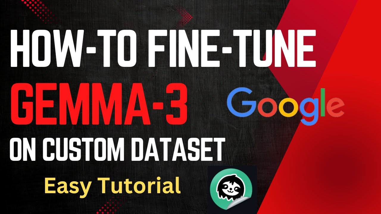 Локальная настройка Gemma-3 на пользовательском наборе данных: пошаговое руководство