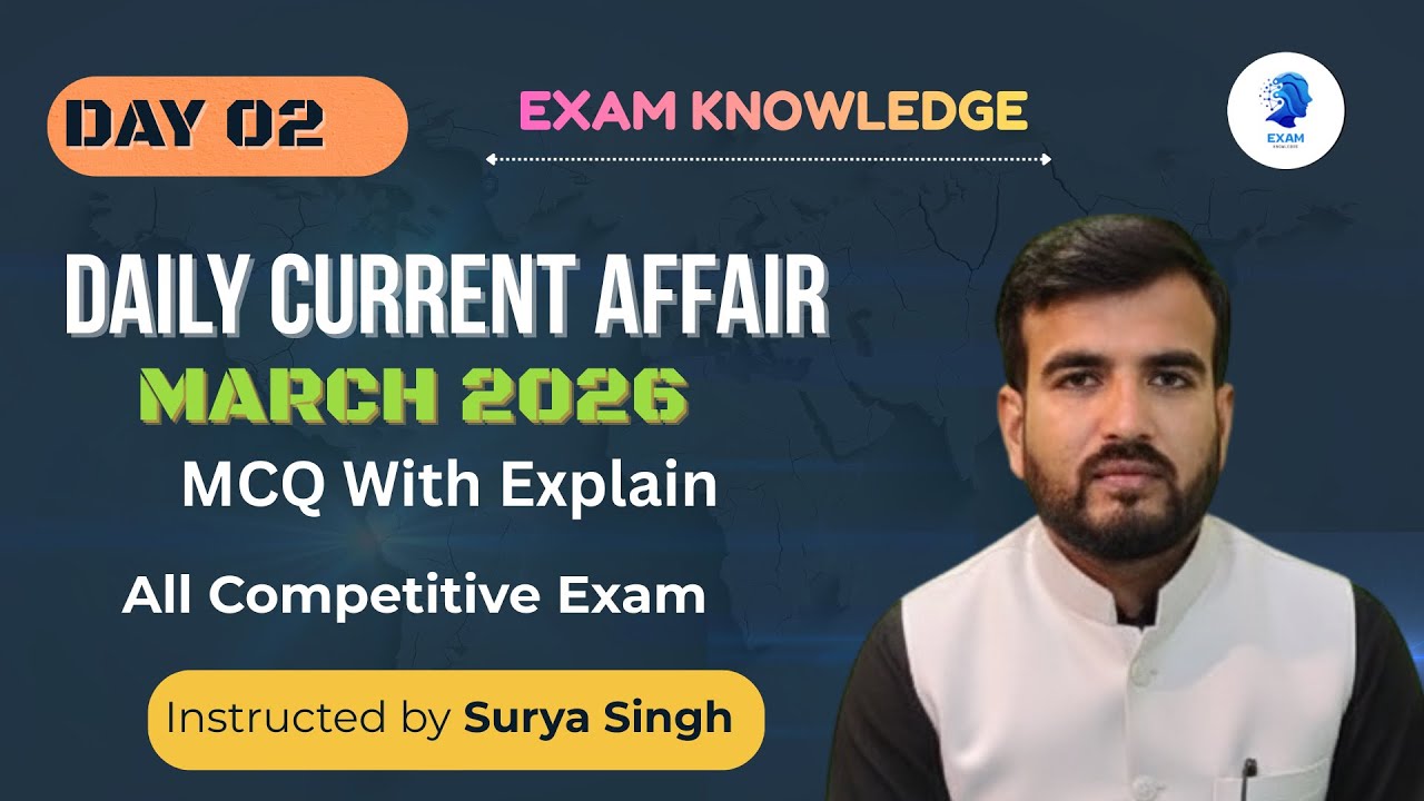 9 मार्च 2026 Current Affairs | आज के टॉप 10 करंट अफेयर्स | सभी परीक्षाओं के लिए 