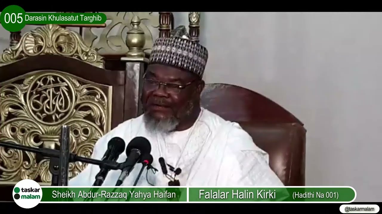 005 - Falalar Halin Kirki (Hadith 001) - Sheikh Haifan